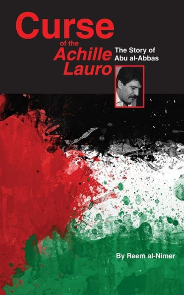 Curse of the Achille Lauro: The Story of Abu al-Abbas