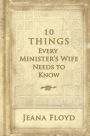 10 Things Every Ministers Wife Needs to Know