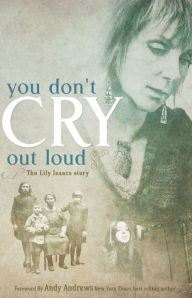 Title: You Don't Cry Out Loud: The Lily Isaacs Story, Author: Lily Isaacs