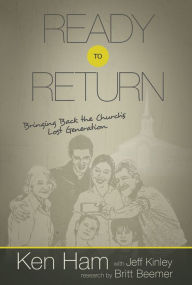 Title: Ready to Return: Bringing Back the Church's Lost Generation, Author: Britt Beemer