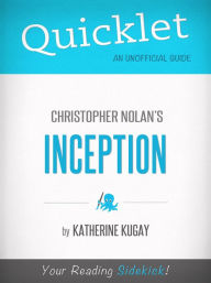 Title: Quicklet on Inception by Christopher Nolan, Author: Katherine Kugay