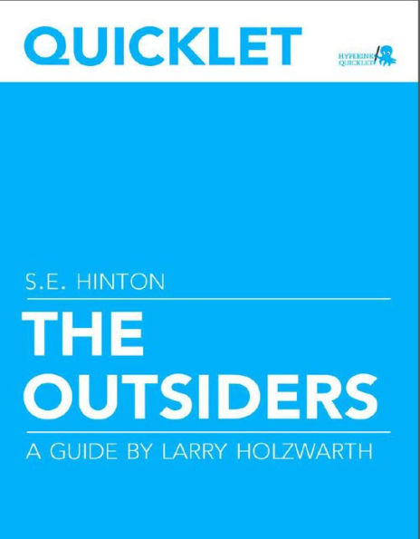 Quicklet on S.E. Hinton's The Outsiders