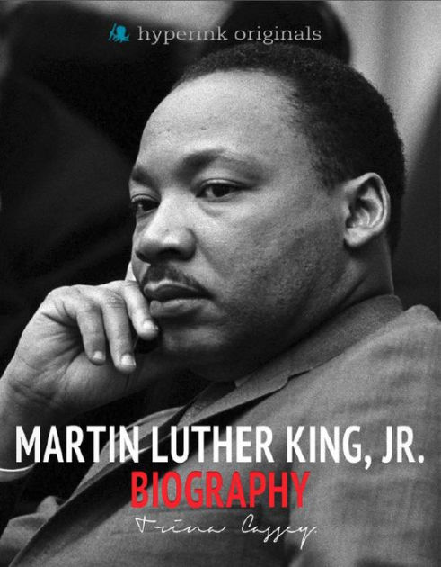 Biography of Martin Luther King, Jr. by Trina Collier | NOOK Book ...