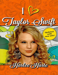 Title: I Heart Taylor Swift, Author: Harlee Harte