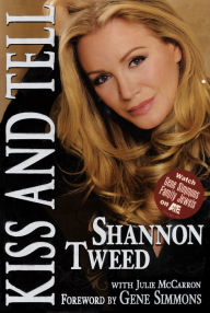 Title: Kiss and Tell, Author: Shannon Tweed