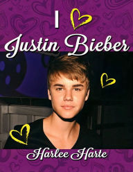 Title: I Heart Justin Bieber, Author: Harlee Harte