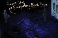 Title: Brent Green: Gravity Was Everywhere Back Then, Author: Brent Green