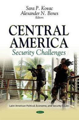 Central America: Security Challenges