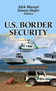 Title: U. S. Border Security, Author: Alek Murati