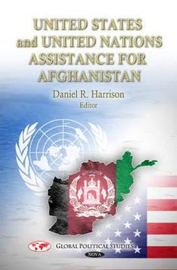 U. S. and un Assistance for Afghanistan