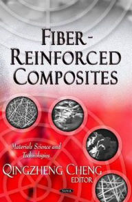 Title: Fiber Reinforced Composites, Author: Quingzheng (George) Cheng