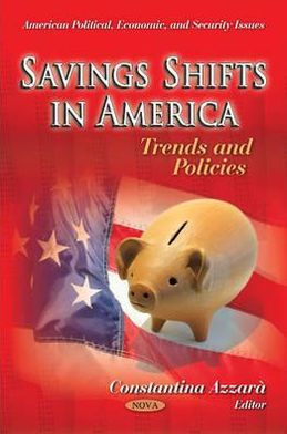 Savings Shifts in America: Trends and Policies