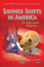 Savings Shifts in America: Trends and Policies