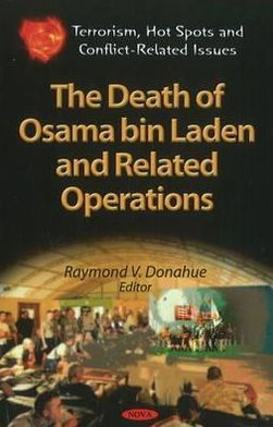 The Death of Osama bin Laden and Related Operations