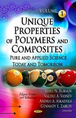 Unique Properties of Polymers and Composites: Pure and Applied Science Today and Tomorrow