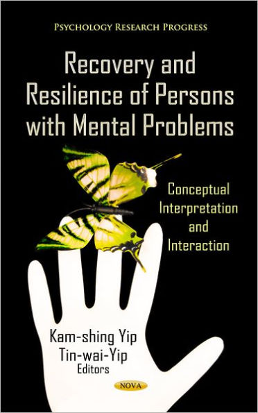 Recovery and Resilience of Persons with Mental Problems: Conceptual Interpretation and Interaction