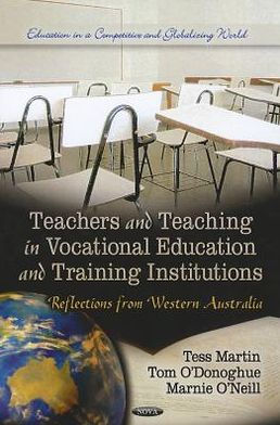 Teachers and Teaching in Vocational Education and Training Institutions: Reflections from Western Australia