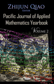 Title: Pacific Journal of Applied Mathematics Yearbook. Volume 2, Author: Zhijun Qiao