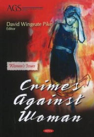 Title: Crimes against Women, Author: David Wingeate Pike