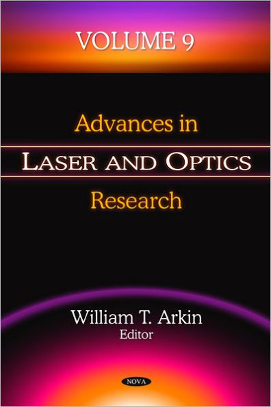 Advances in Laser and Optics Research. Volume 9