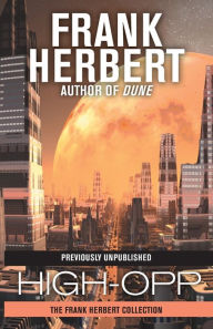 Title: High-Opp, Author: Frank Herbert