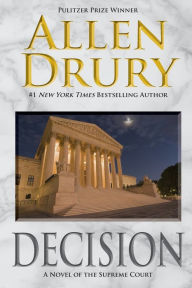 Title: Decision, Author: Allen Drury