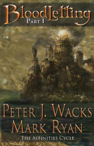 Title: Bloodletting Part 1: The Affinities Cycle Book 1 Part1, Author: Peter J. Wacks