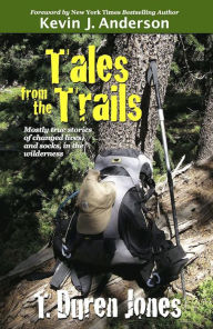 Title: Tales from the Trails, Author: T. Duren Jones