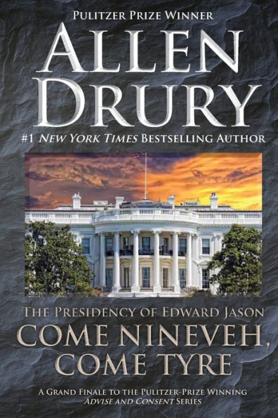 Come Nineveh, Tyre: The Presidency of Edward M. Jason