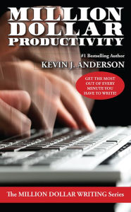 Title: Million Dollar Productivity, Author: Kevin J. Anderson