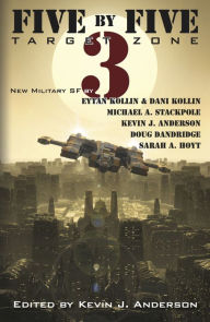 Title: Five by Five: Target Zone, Author: Kevin J. Anderson