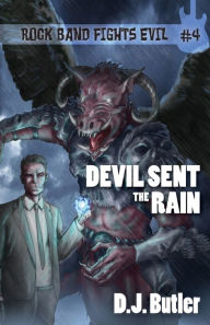 Title: Devil Sent the Rain, Author: D. J. Butler