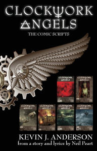 Title: Clockwork Angels: The Comic Scripts, Author: Kevin J. Anderson