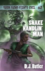 Snake Handlin' Man