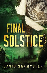 Title: Final Solstice, Author: David Sakmyster