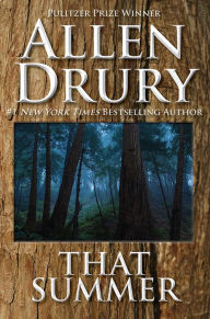 Title: That Summer, Author: Allen Drury