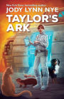 Taylors Ark (Taylor's Ark Series #1)