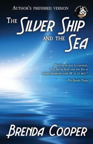 Title: The Silver Ship and the Sea, Author: Brenda Cooper