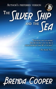 Title: The Silver Ship and the Sea, Author: Brenda Cooper