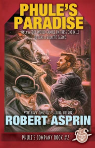 Title: Phule's Paradise (Phule's Company Series #2), Author: Robert Asprin