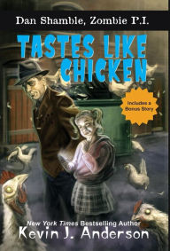 Title: Tastes Like Chicken, Author: Kevin J. Anderson