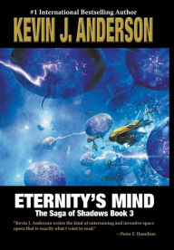 Title: Eternity's Mind, Author: Kevin J. Anderson