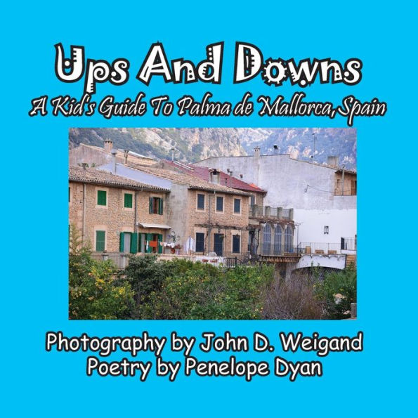 Ups And Downs, A Kid's Guide To Palma de Mallorca, Spain