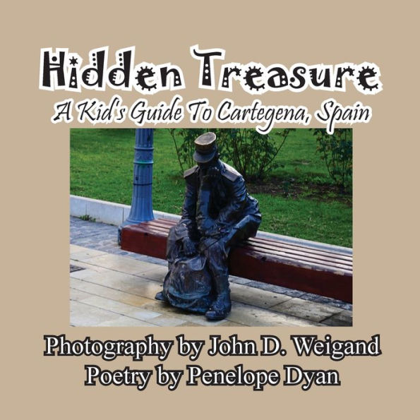 Hidden Treasure --- A Kid's Guide To Cartegena, Spain