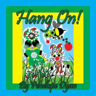 Title: Hang On!, Author: Penelope Dyan