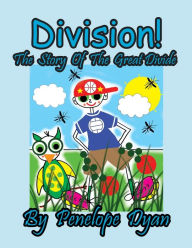 Title: Division! The Story Of The Great Divide, Author: Penelope Dyan