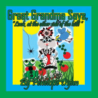 Title: Great Grandma Says, 