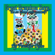 Title: Great Grandma Says, 