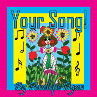 Title: Your Song!, Author: Penelope Dyan