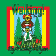 Title: Walking!, Author: Penelope Dyan
